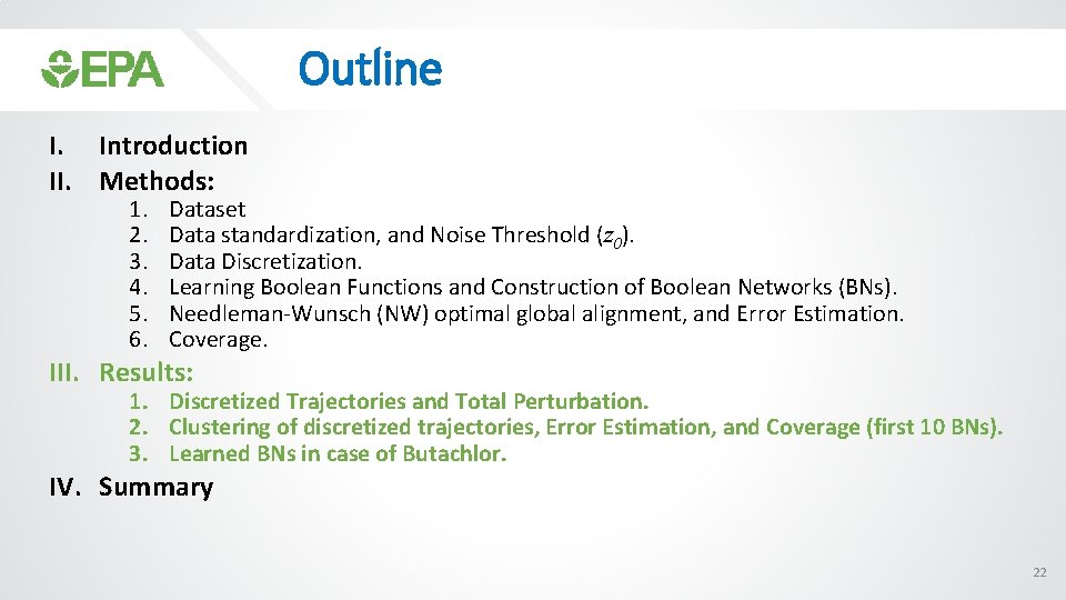 Outline I. Introduction II. Methods: 1. 2. 3. 4. 5. 6. Dataset Data standardization,