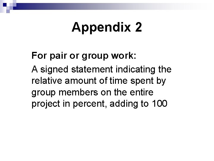 Appendix 2 For pair or group work: A signed statement indicating the relative amount