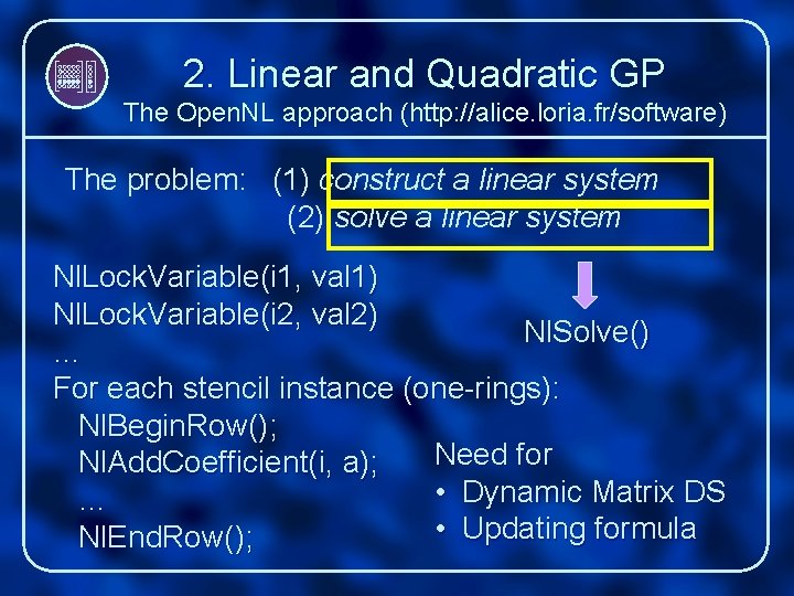 2. Linear and Quadratic GP The Open. NL approach (http: //alice. loria. fr/software) The