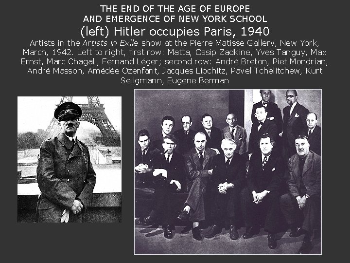 THE END OF THE AGE OF EUROPE AND EMERGENCE OF NEW YORK SCHOOL (left)