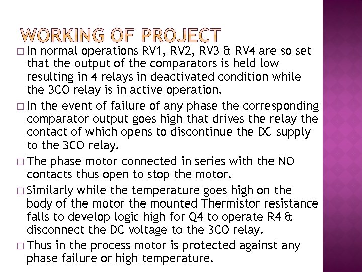 � In normal operations RV 1, RV 2, RV 3 & RV 4 are � In normal operations RV 1, RV 2, RV 3 & RV 4 are