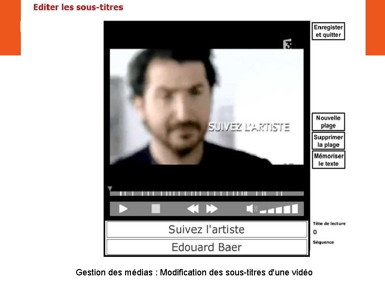 II. Interface Gestion des médias : Modification des sous-titres d'une vidéo 