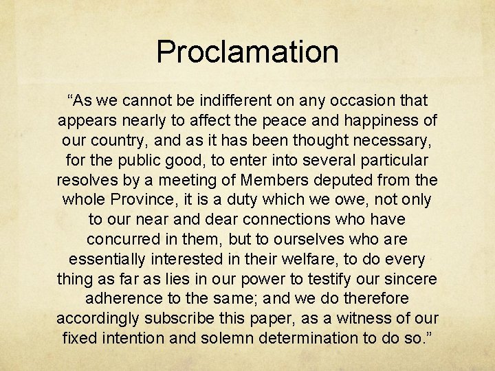 Proclamation “As we cannot be indifferent on any occasion that appears nearly to affect