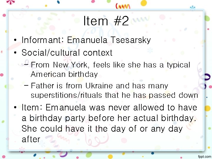 Item #2 • Informant: Emanuela Tsesarsky • Social/cultural context – From New York, feels