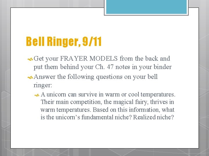 Bell Ringer, 9/11 Get your FRAYER MODELS from the back and put them behind