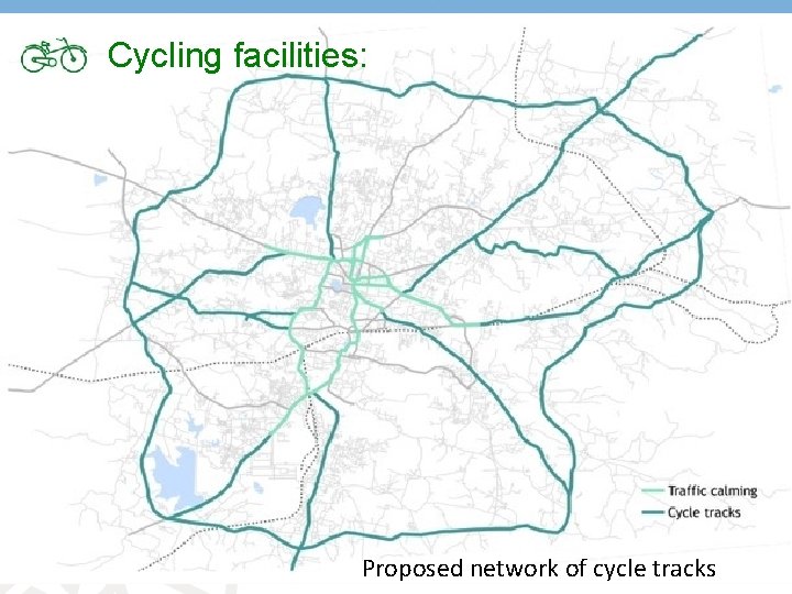 Cycling facilities: Proposed network of cycle tracks 