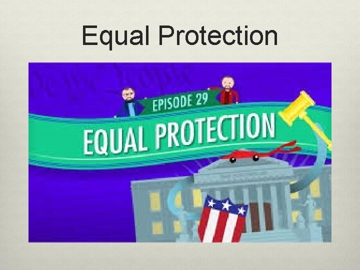 Equal Protection 