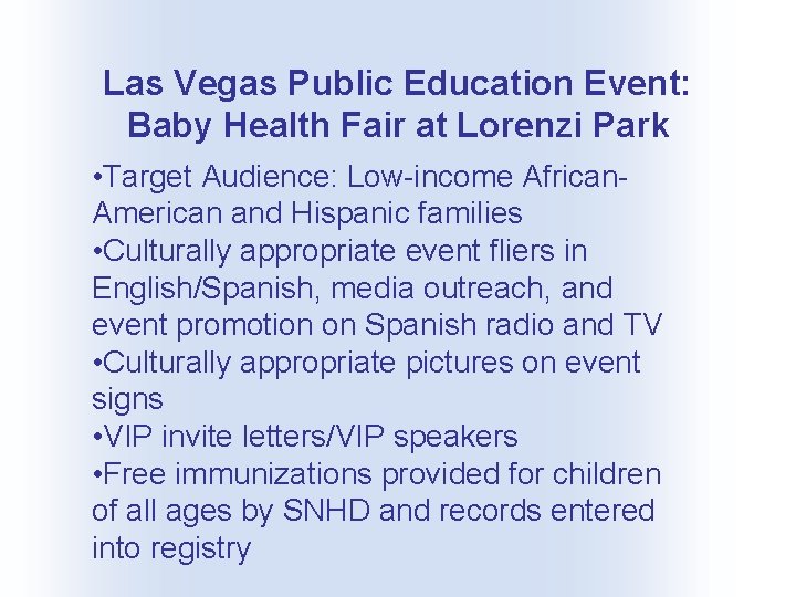 Las Vegas Public Education Event: Baby Health Fair at Lorenzi Park • Target Audience: