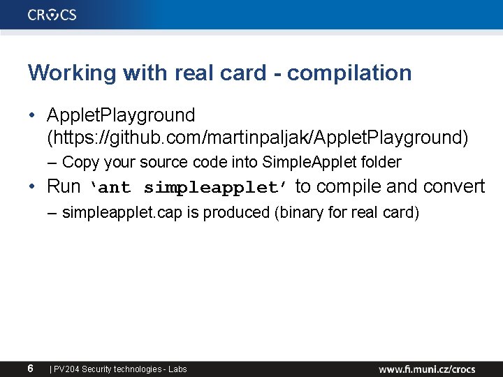 Working with real card - compilation • Applet. Playground (https: //github. com/martinpaljak/Applet. Playground) –