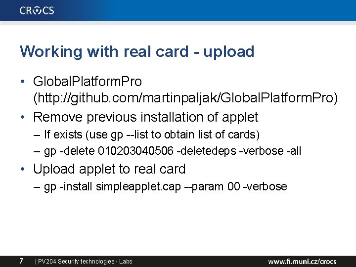 Working with real card - upload • Global. Platform. Pro (http: //github. com/martinpaljak/Global. Platform.