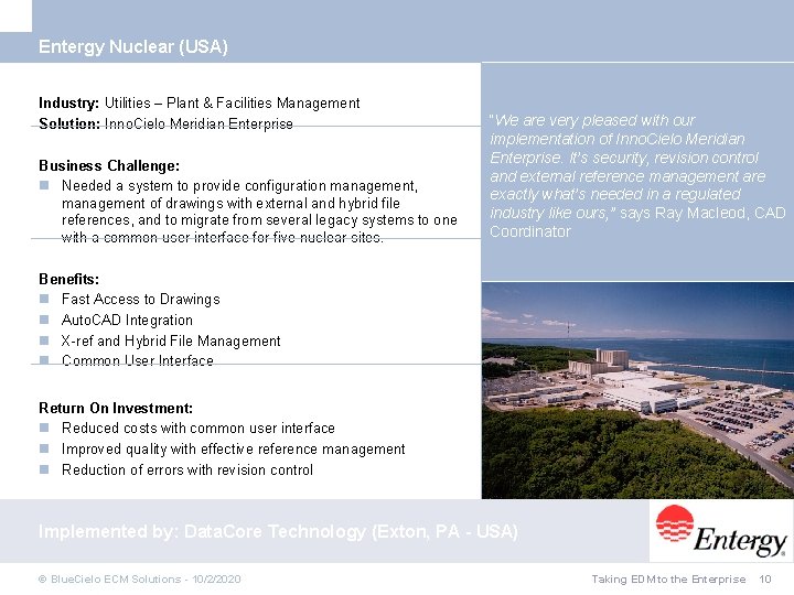 Entergy Nuclear (USA) Industry: Utilities – Plant & Facilities Management Solution: Inno. Cielo Meridian