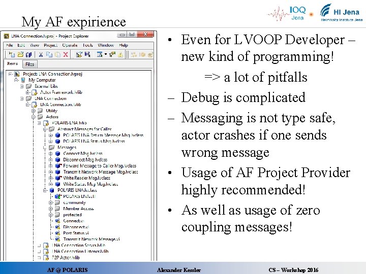 My AF expirience • Even for LVOOP Developer – - • • AF @