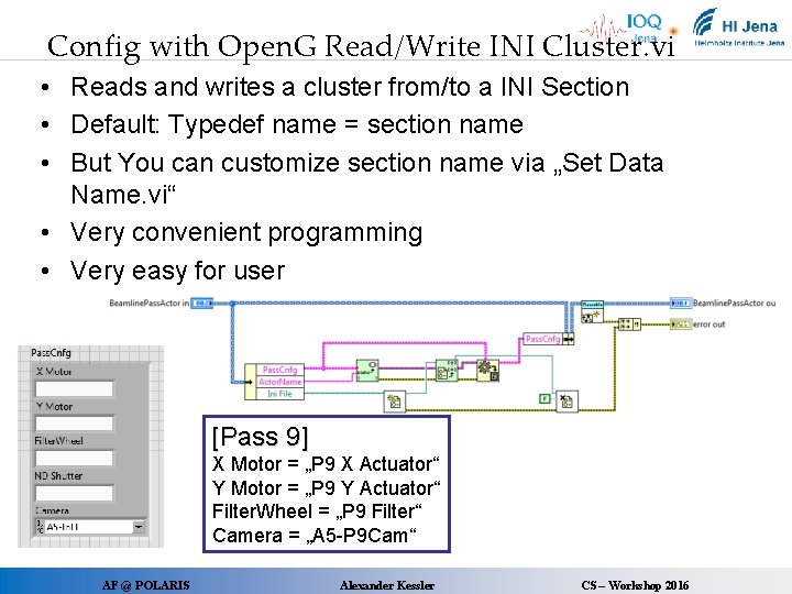 Config with Open. G Read/Write INI Cluster. vi • Reads and writes a cluster