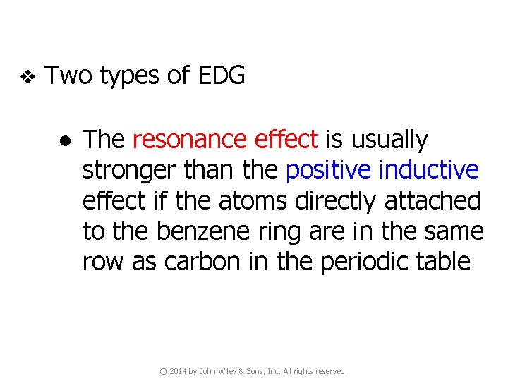 v Two types of EDG ● The resonance effect is usually stronger than the