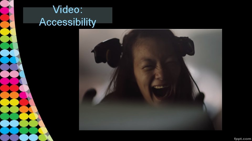 Video: Accessibility 