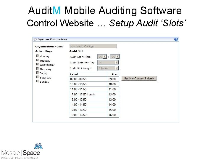Audit. M Mobile Auditing Software Control Website … Setup Audit ‘Slots’ 