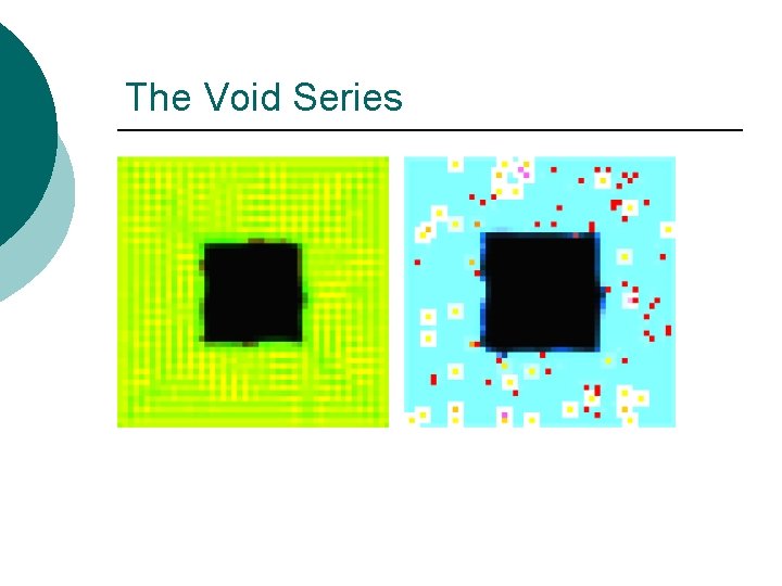 The Void Series 