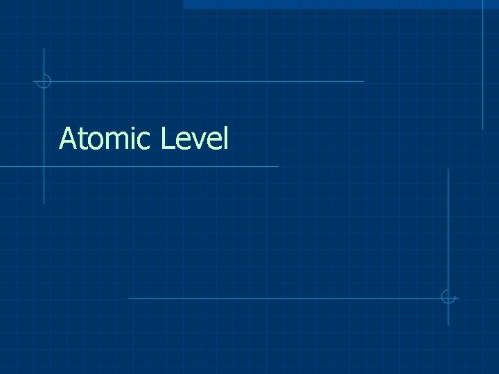 Atomic Level 