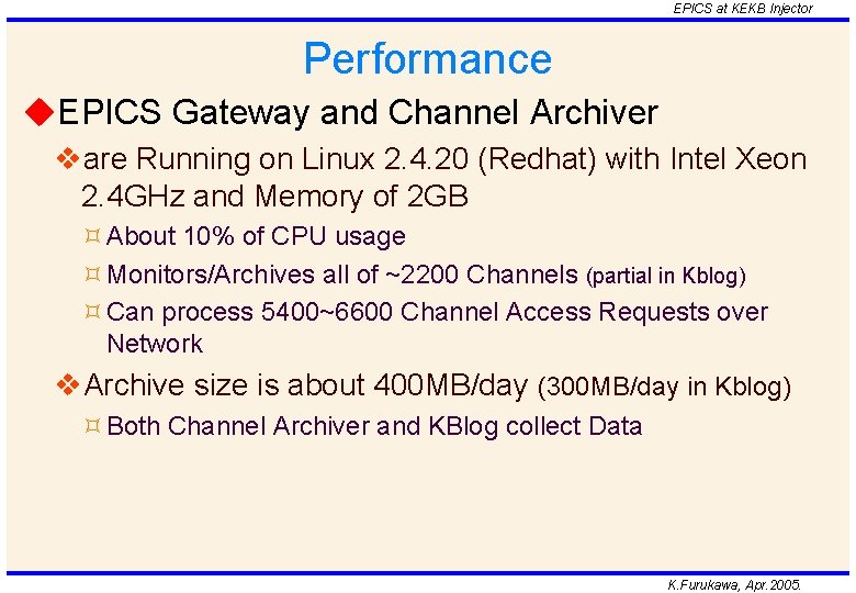 EPICS at KEKB Injector Performance u. EPICS Gateway and Channel Archiver vare Running on