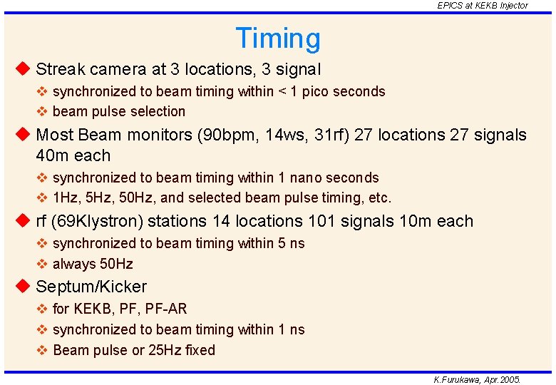 EPICS at KEKB Injector Timing u Streak camera at 3 locations, 3 signal v