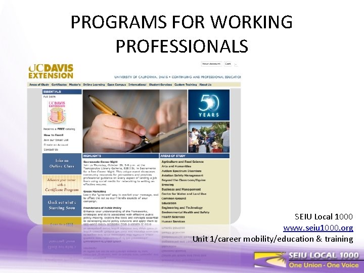 PROGRAMS FOR WORKING PROFESSIONALS SEIU Local 1000 www. seiu 1000. org Unit 1/career mobility/education