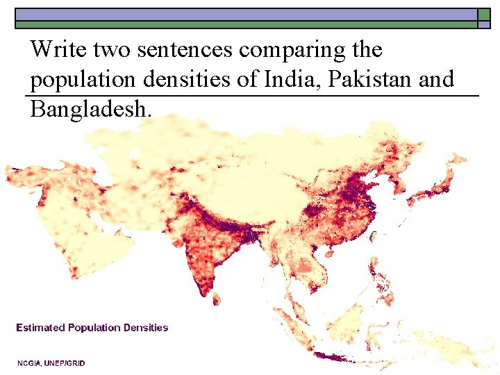 Write two sentences comparing the population densities of India, Pakistan and Bangladesh. 