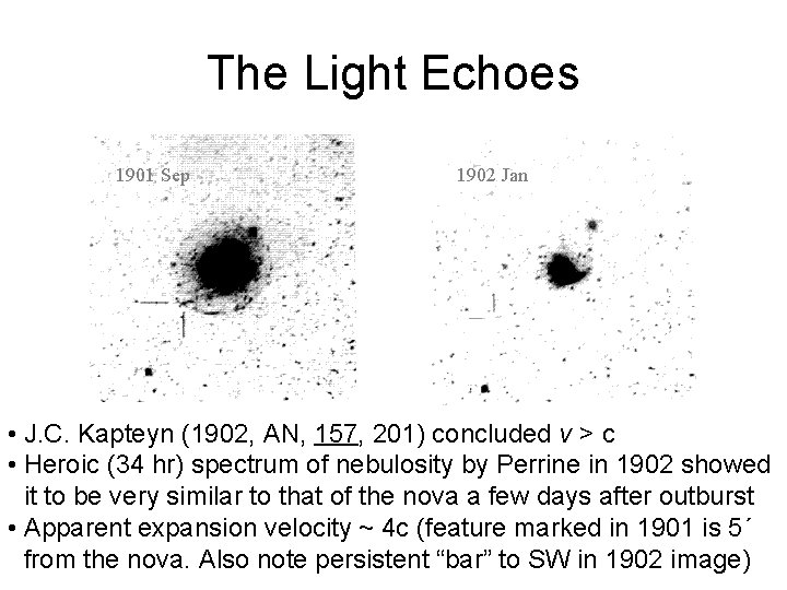 The Light Echoes 1901 Sep 1902 Jan • J. C. Kapteyn (1902, AN, 157,