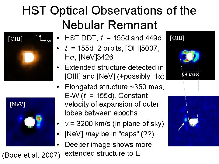 HST Optical Observations of the Nebular Remnant N N • HST DDT, t =