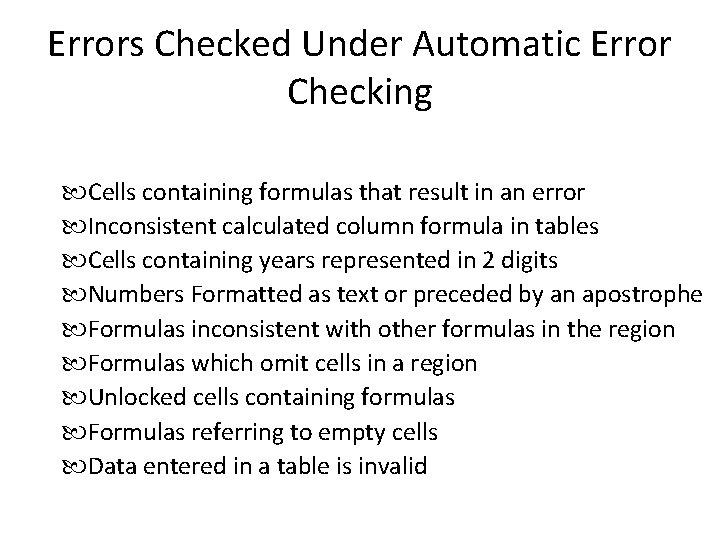 Errors Checked Under Automatic Error Checking Cells containing formulas that result in an error