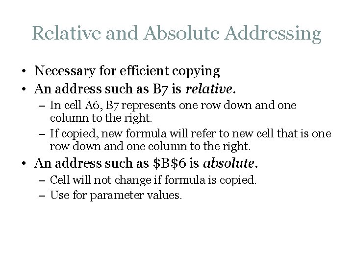 Relative and Absolute Addressing • Necessary for efficient copying • An address such as Relative and Absolute Addressing • Necessary for efficient copying • An address such as
