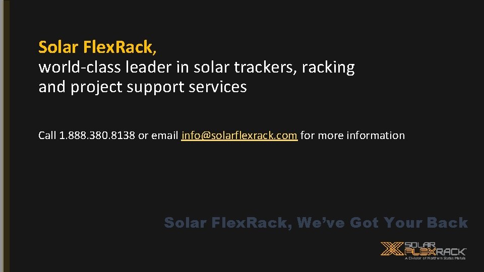 Solar Flex. Rack, world-class leader in solar trackers, racking and project support services Call