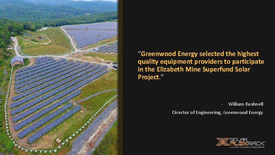 “Greenwood Energy selected the highest quality equipment providers to participate in the Elizabeth Mine