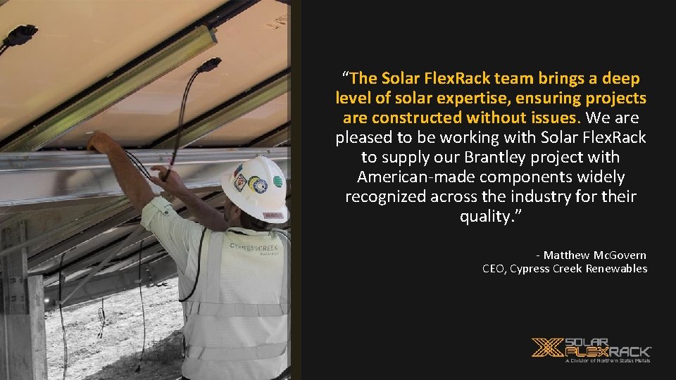“The Solar Flex. Rack team brings a deep level of solar expertise, ensuring projects