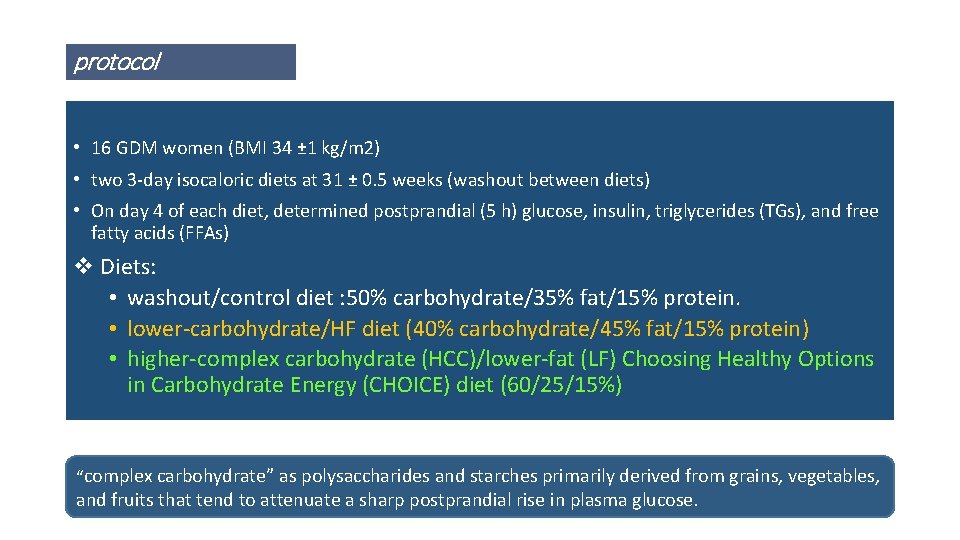 protocol • 16 GDM women (BMI 34 ± 1 kg/m 2) • two 3