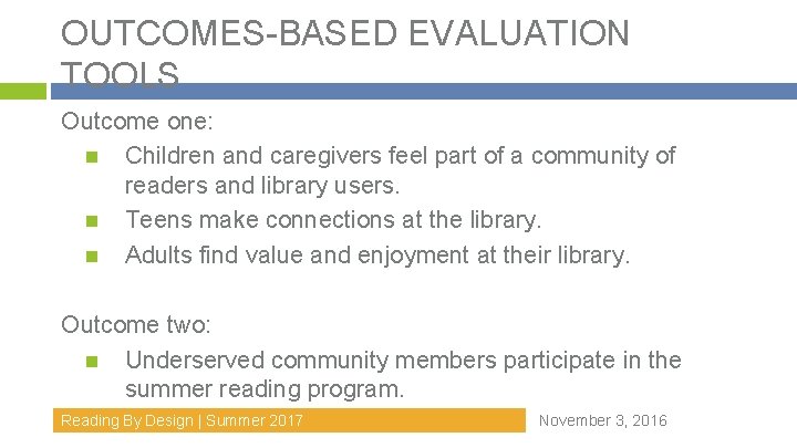 OUTCOMES-BASED EVALUATION TOOLS Outcome one: Children and caregivers feel part of a community of