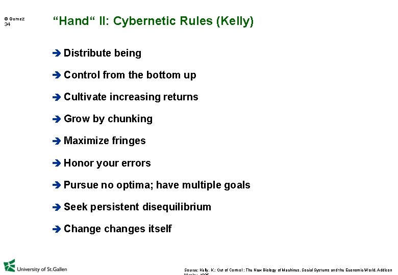  Gomez 34 “Hand“ II: Cybernetic Rules (Kelly) Distribute being Control from the bottom