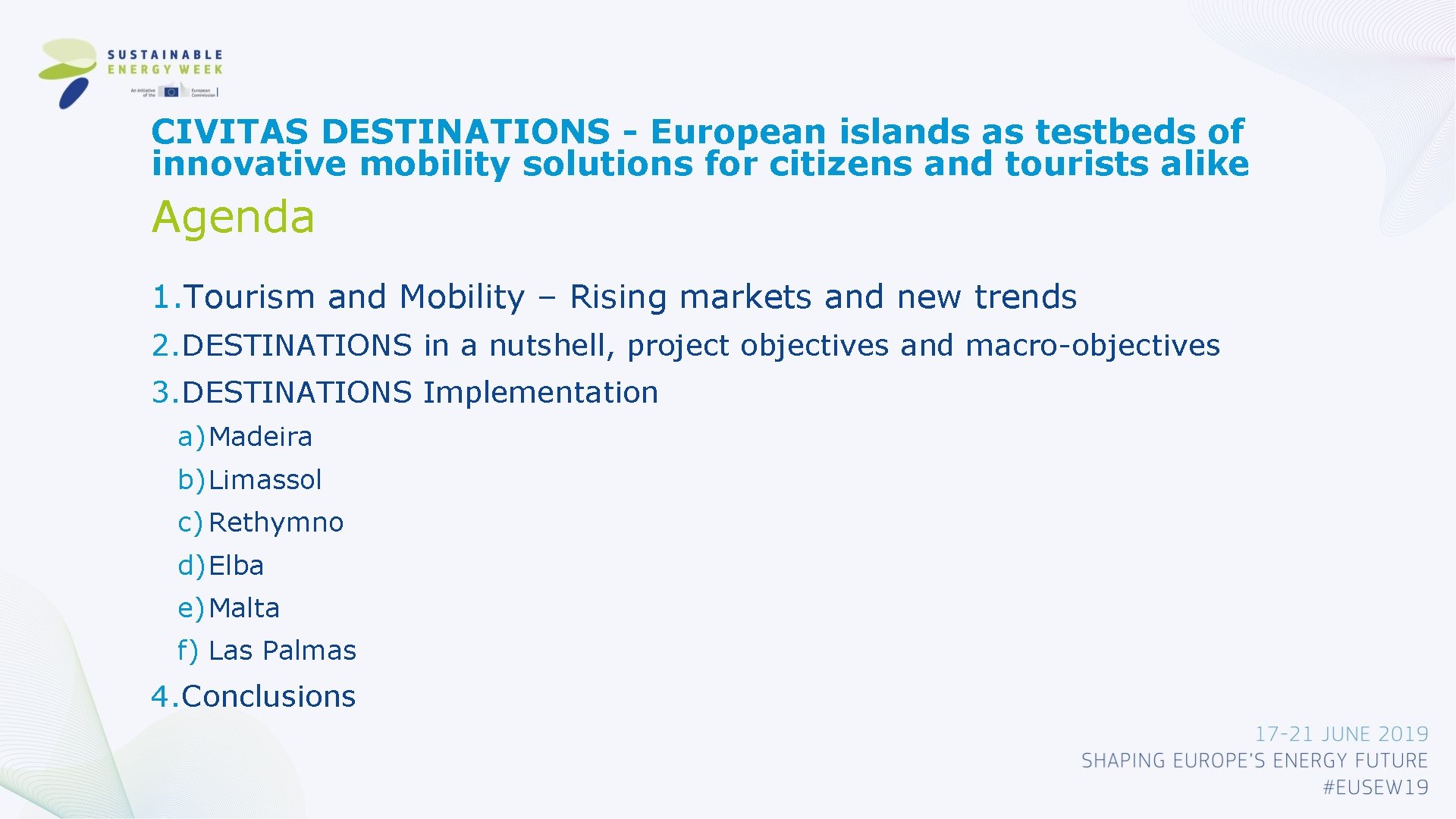 CIVITAS DESTINATIONS - European islands as testbeds of innovative mobility solutions for citizens and