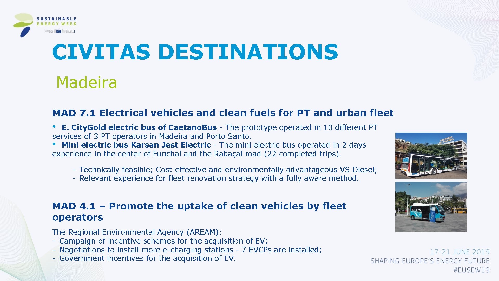 CIVITAS DESTINATIONS Madeira MAD 7. 1 Electrical vehicles and clean fuels for PT and