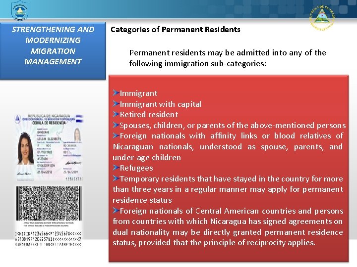 STRENGTHENING AND MODERNIZING MIGRATION MANAGEMENT Categories of Permanent Residents Permanent residents may be admitted
