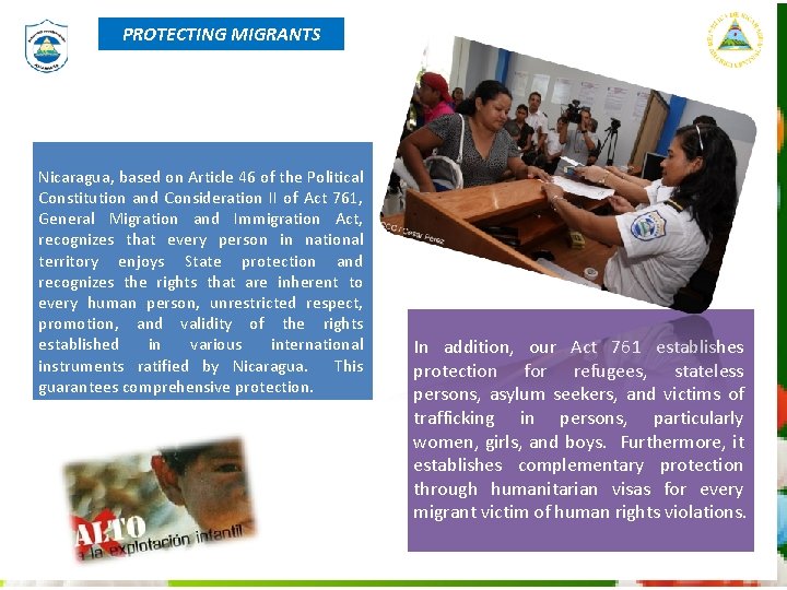 PROTECTING MIGRANTS Nicaragua, based on Article 46 of the Political Constitution and Consideration II