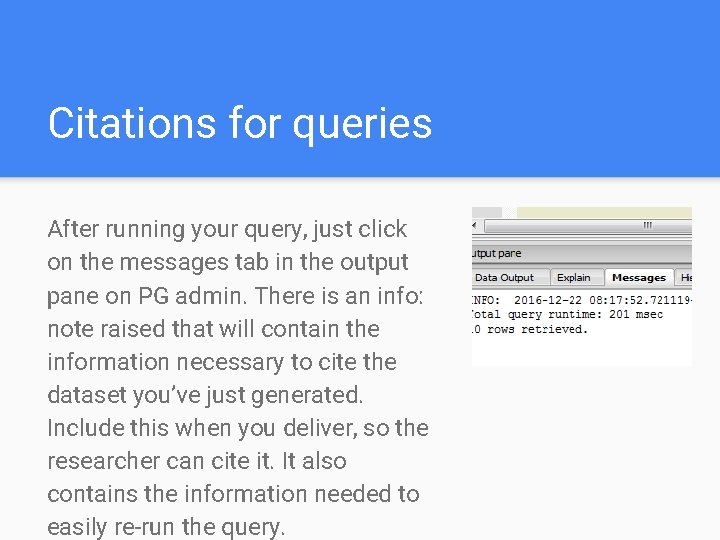 Citations for queries After running your query, just click on the messages tab in