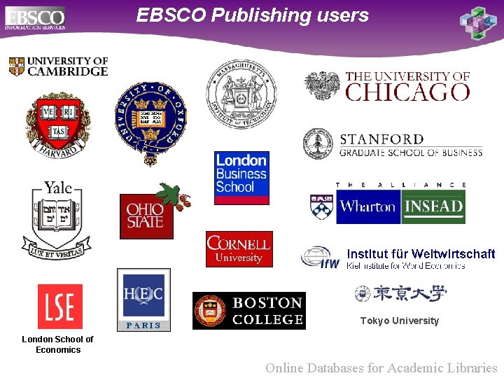 EBSCO Publishing users Tokyo University London School of Economics Online Databases for Academic Libraries