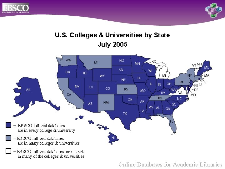 U. S. Colleges & Universities by State July 2005 = EBSCO full text databases