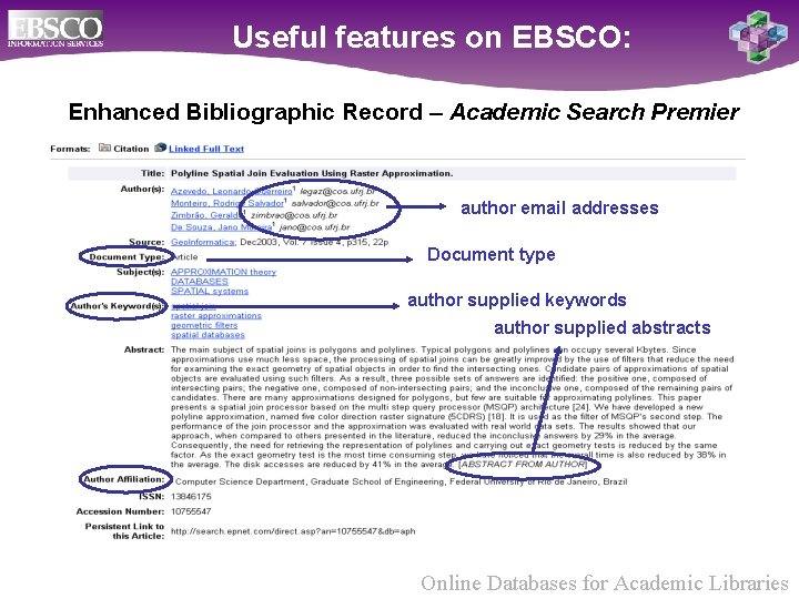  Useful features on EBSCO: Enhanced Bibliographic Record – Academic Search Premier author email