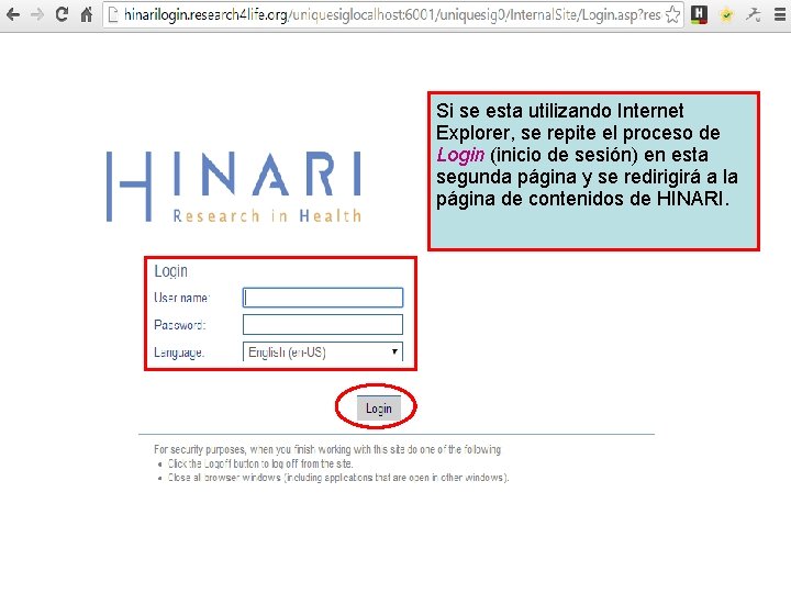 Si se esta utilizando Internet Explorer, se repite el proceso de Login (inicio de