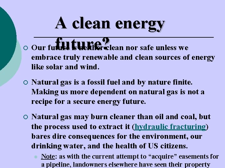 ¡ A clean energy future? Our future is neither clean nor safe unless we