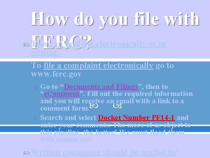  How do you file with This can be done electronically or in FERC?