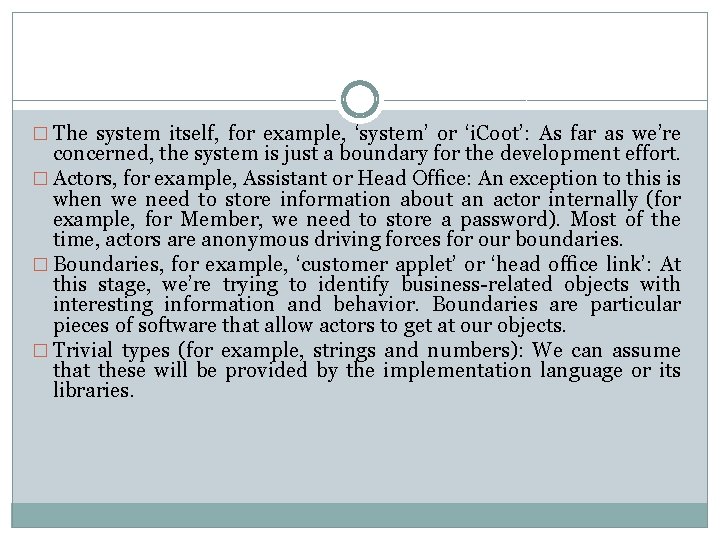 � The system itself, for example, ‘system’ or ‘i. Coot’: As far as we’re