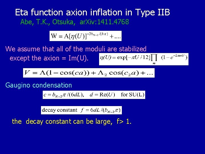 Eta function axion inflation in Type IIB Abe, T. K. , Otsuka, ar. Xiv: