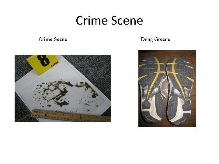 Crime Scene Doug Greene 